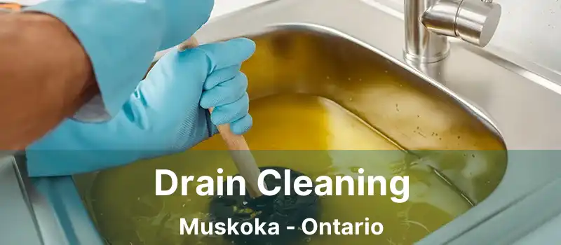  Drain Cleaning Muskoka - Ontario