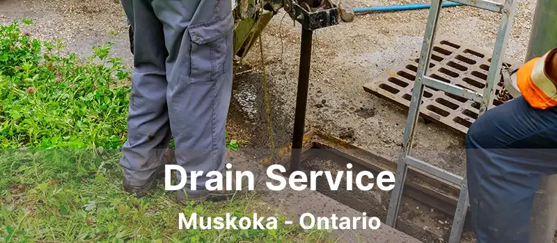  Drain Service Muskoka - Ontario